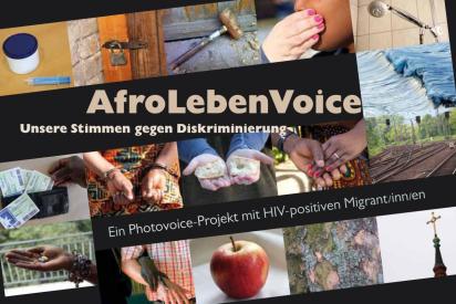 AfroLebenVoice - Ein Photo-Voice Projekt mit HIV-positiven MigrantInnen