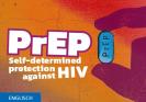 PrEP - selbstbestimmter Schutz vor HIV (englisch)