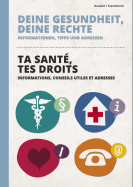 Deine Gesundheit, deine Rechte (deutsch/französisch)