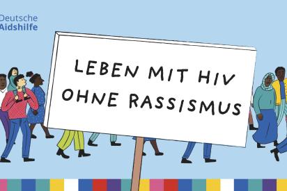 Illustration mit vielfältiger Demo: "Leben mit HIV ohne Rassismus"